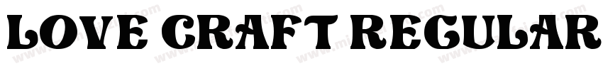 Love Craft Regular字体转换